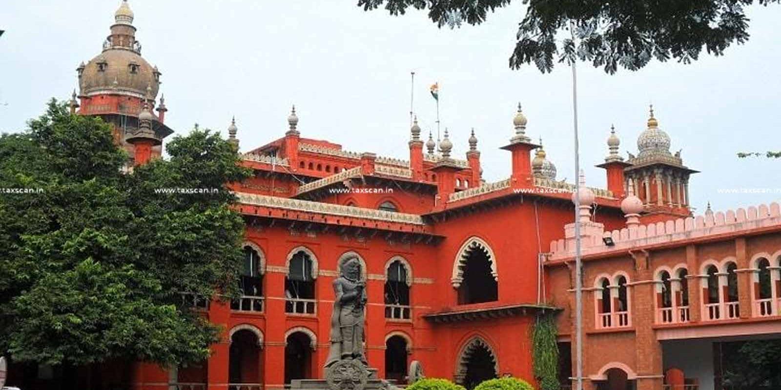 2041195-madras-high-court-ibc-taxscan.jpg
