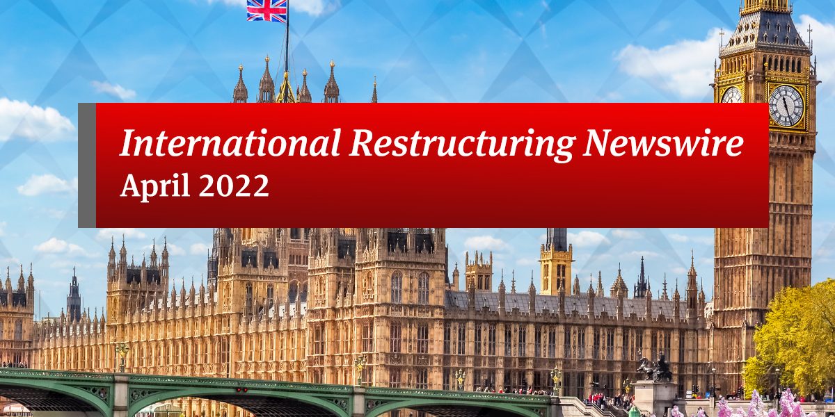 international-restructuring-newswire-april-2022.jpg